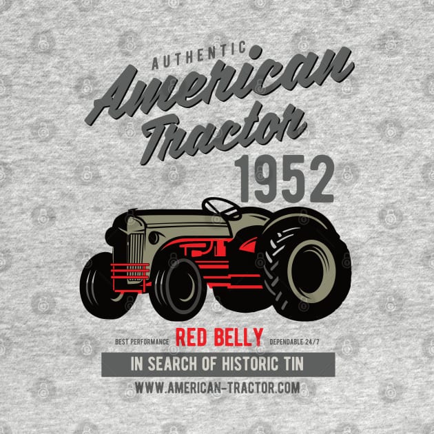 Authentic American Tractor by Red Belly